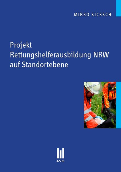 Projekt Rettungshelferausbildung NRW auf Standortebene