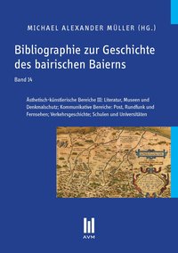 Bibliographie zur Geschichte des bairischen Baierns, Band 14