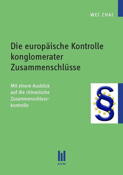 Die europäische Kontrolle konglomerater Zusammenschlüsse