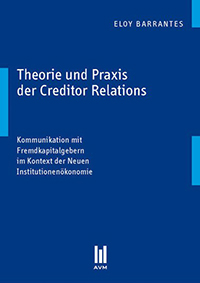 Theorie und Praxis der Creditor Relations