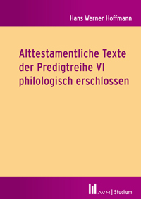 Logo:Alttestamentliche Texte der Predigtreihe VI philologisch erschlossen
