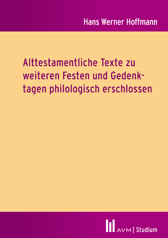 Alttestamentliche Texte zu weiteren Festen und Gedenktagen