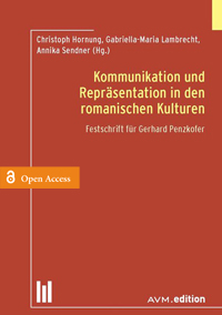 Kommunikation und Repräsentation in den romanischen Kulturen
