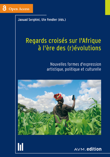 Regards croisés sur l‘Afrique à l‘ère des (r)évolutions