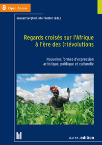 Regards croisés sur l‘Afrique à l‘ère des (r)évolutions