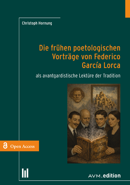 Die frühen poetologischen Vorträge von Federico Garcia Lorca